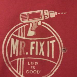 LIFE IS GOOD "MR FIX IT" SIZE MED NWTS